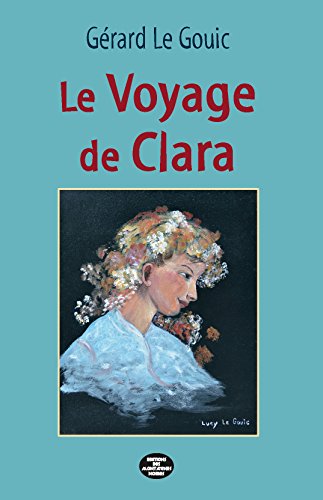Stock image for Le Voyage de Clara for sale by medimops