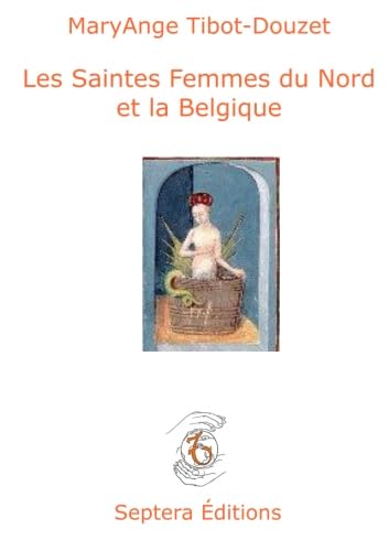 Imagen de archivo de Les Saintes Femmes du Nord a la venta por Revaluation Books