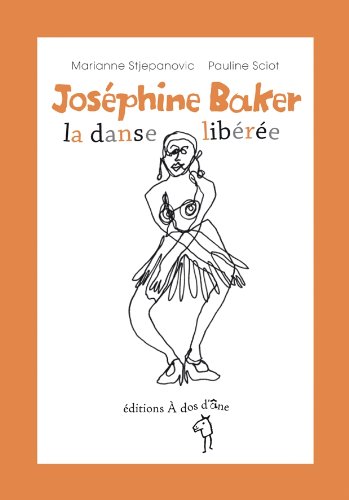 Stock image for Josphine Baker, la danse libre for sale by Ammareal