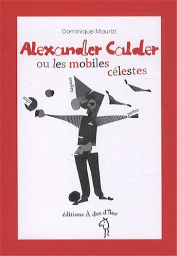 Stock image for Alexandre Calder ou les mobiles clestes for sale by Ammareal
