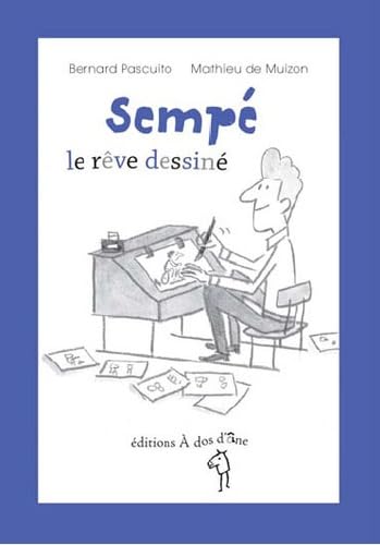 Stock image for Sempe, le Reve Dessine for sale by Ammareal