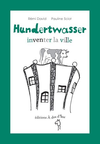 Stock image for Hundertwasser, inventer la ville for sale by Ammareal