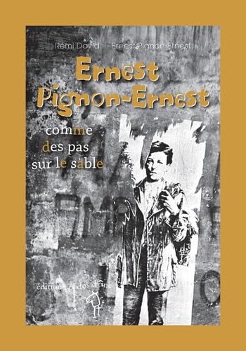 9782919372447: Ernest Pignon-Ernest, comme des pas sur le sable