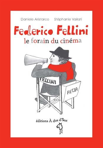 Stock image for Fdrico Fellini, le forain du cinma for sale by Ammareal