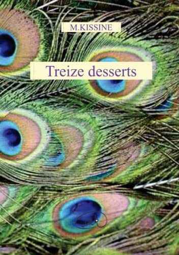 Stock image for Treize desserts (French Edition) [FRENCH LANGUAGE - Soft Cover ] for sale by booksXpress