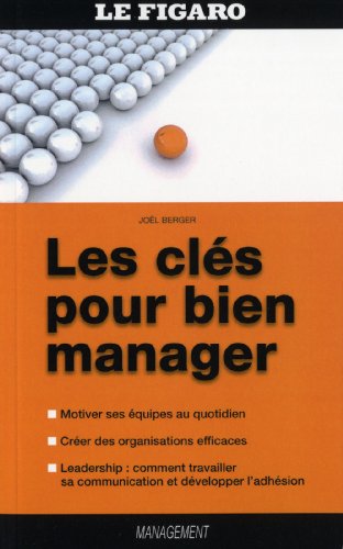 Beispielbild fr Les cls pour bien manager zum Verkauf von Ammareal