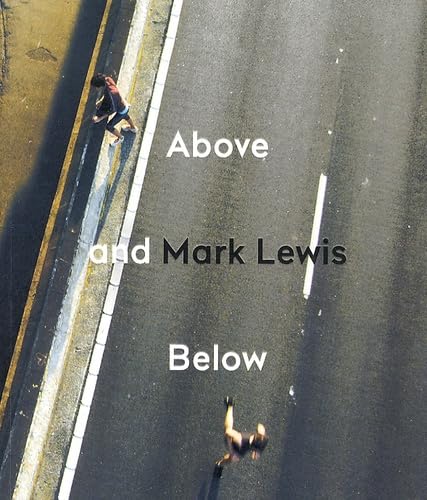 Beispielbild fr Mark Lewis - Above And Below zum Verkauf von Gallix