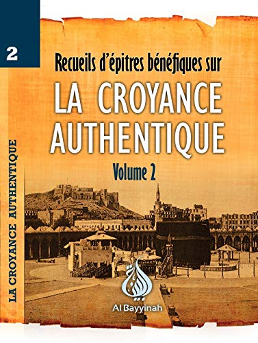 Beispielbild fr Recueil d'Epitres Benefiques Sur la Croyance Authentique Volume 2 zum Verkauf von Librairie Th  la page