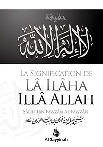 Beispielbild fr La Signification de la Ilaha Illa Allah zum Verkauf von medimops