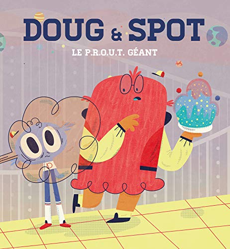 Beispielbild fr Doug & Spot - Le P.R.O.U.T. gant zum Verkauf von Ammareal