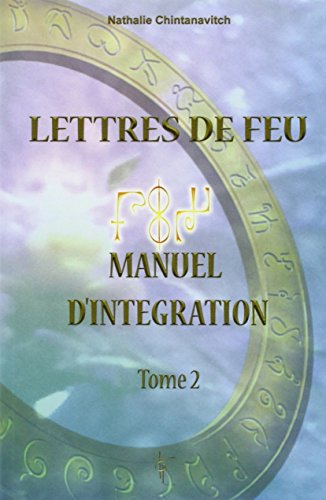 9782919488025: Lettres de feu: Tome 2, Manuel d'intgration