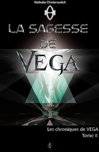 9782919488063: Les chroniques de Vga: Tome 2 : La sagesse de Vega