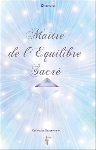 9782919488117: Matre de l'Equilibre Sacr