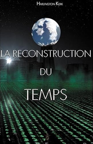 Beispielbild fr La reconstruction du temps zum Verkauf von Revaluation Books