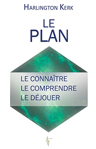 Beispielbild fr Le Plan - Le connatre - Le comprendre - Le djouer zum Verkauf von Gallix
