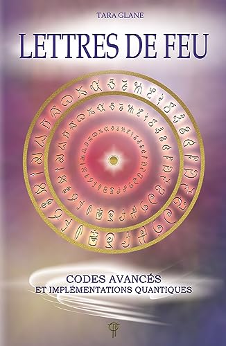 Beispielbild fr Lettres de feu - Codes avancs et implmentations quantiques zum Verkauf von Gallix