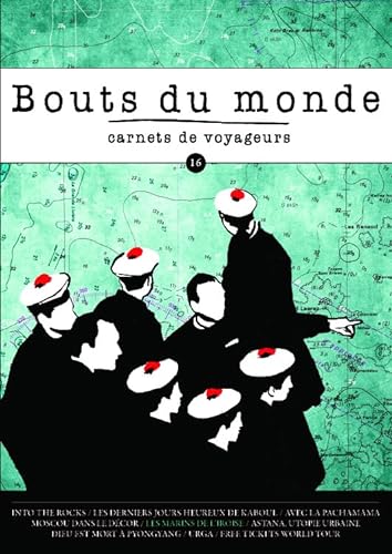 Beispielbild fr Bouts du monde, N 16, automne 2013 : Carnets de voyageurs zum Verkauf von EPICERIE CULTURELLE