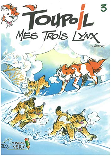 Beispielbild fr Toupoil T03 Mes trois lynx zum Verkauf von Gallix