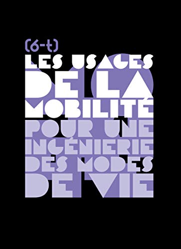 Beispielbild fr Les Usages de la mobilit, pour une ingnierie des modes de vies zum Verkauf von medimops