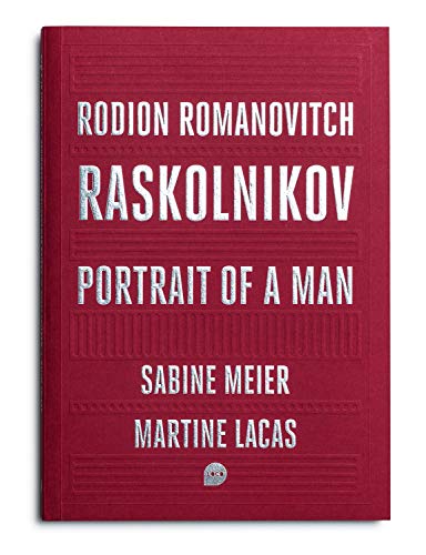 Beispielbild fr Rodion Romaovitch Raskolnikov: Portrait of a man zum Verkauf von Gallix