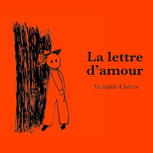 Beispielbild fr La Lettre d'Amour [Broch] Chvre, Mathilde; Al Azmeh, Salma et Daaboul, Georges zum Verkauf von BIBLIO-NET