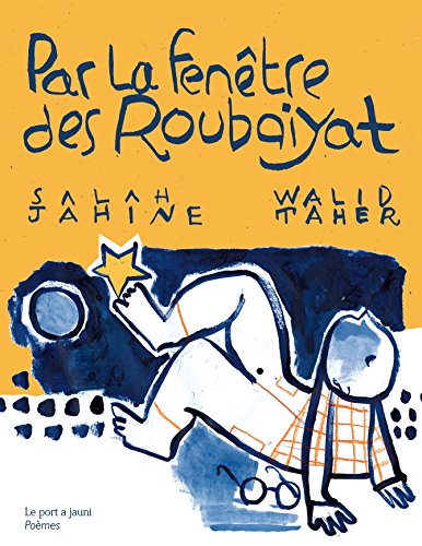 Beispielbild fr Par la fentre des Roubaiyat. Edition bilingue franais-arabe zum Verkauf von LiLi - La Libert des Livres