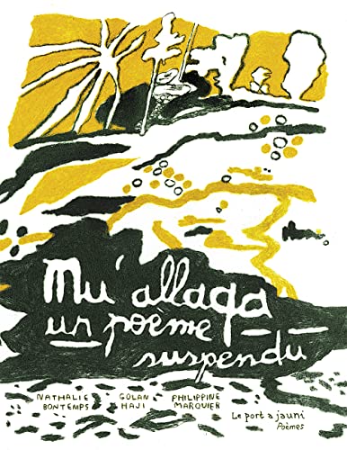 Beispielbild fr Mu'allaqa, un pome suspendu [Broch] Bontemps, Nathalie et Marquier, Philippine zum Verkauf von BIBLIO-NET