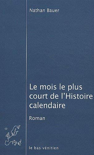 9782919516025: Le mois le plus court de l'Histoire calendaire