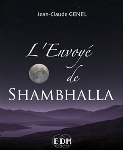 Beispielbild fr L'Envoy de Shambhalla [Coffret produits] Genel, Jean-Claude zum Verkauf von BIBLIO-NET