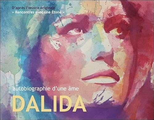 Beispielbild fr Dalida : Autobiographie D'une me zum Verkauf von RECYCLIVRE