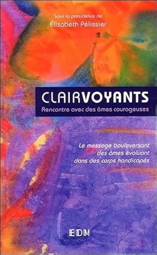 Beispielbild fr Clairvoyants - Rencontre avec des mes courageuses zum Verkauf von Ammareal