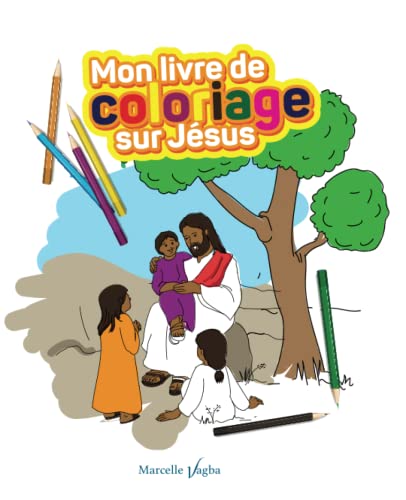 Stock image for Mon livre de coloriage sur Jsus (French Edition) for sale by GF Books, Inc.