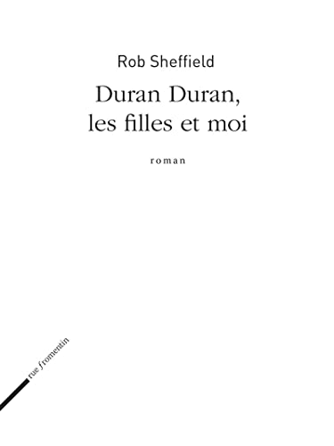 9782919547081: Tomber les filles avec Duran Duran