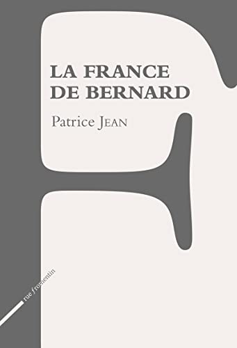 Beispielbild fr La France de Bernard zum Verkauf von Revaluation Books