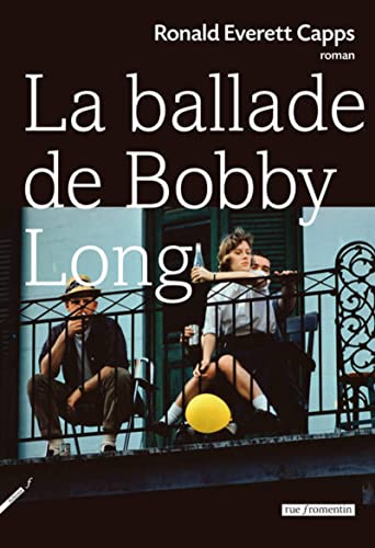 Stock image for La Ballade de Bobby Long for sale by Ammareal