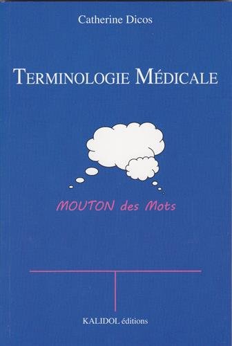 9782919561025: Terminologie mdicale: Moutons des mots