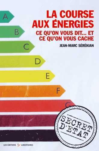 Stock image for LA COURSE AUX ENERGIES : Ce qu'on vous dit.ce qu'on vous cache for sale by Gallix