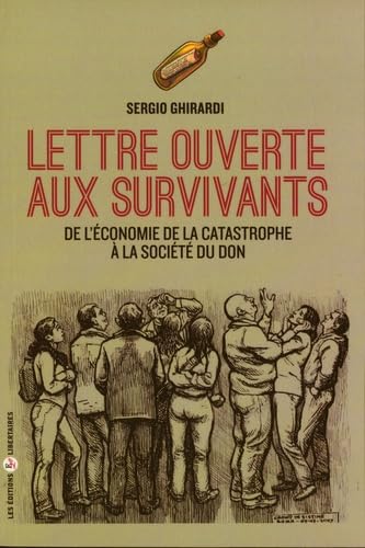 Beispielbild fr Lettre Ouverte aux Survivants, de l'conomie de la Catastrophe a l'conomie du Don zum Verkauf von medimops