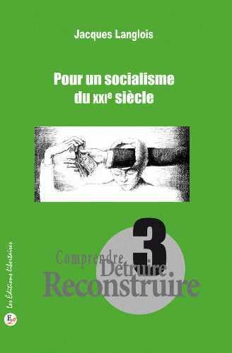 Beispielbild fr Pour un socialisme du XXIe sicle zum Verkauf von Gallix