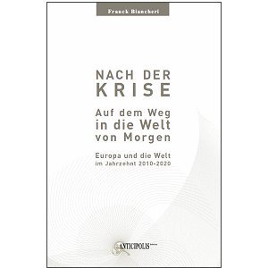 9782919574025: Nach der Krise - Auf dem Weg in die Welt von Morgen