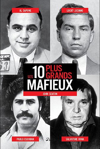 Stock image for Les 10 plus grands mafieux for sale by GF Books, Inc.
