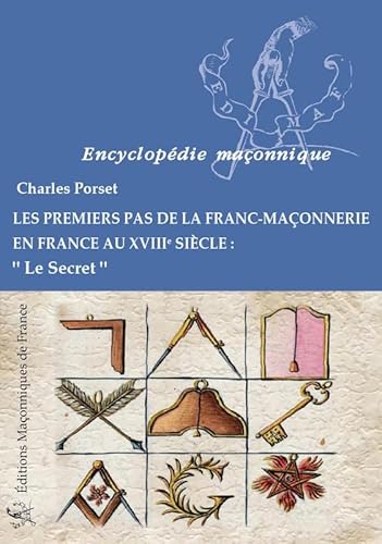 Imagen de archivo de Les premiers pas de la franc-maonnerie en France a la venta por Gallix
