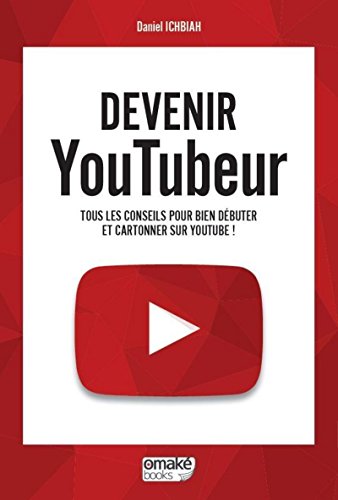 Beispielbild fr Devenir Youtubeur: Tous les conseils pour bien d buter et cartonner sur YouTube ! zum Verkauf von WorldofBooks