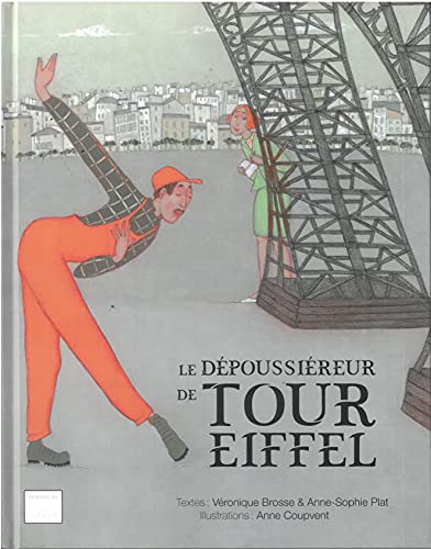 Stock image for Le Dpoussireur De Tour Eiffel for sale by RECYCLIVRE