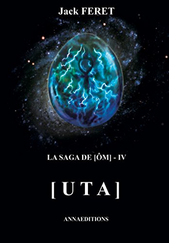9782919658152: La saga de [Om] - IV: Uta