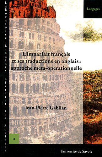 Stock image for L'imparfait franais et ses traductions en anglais: approche meta-ope rationnelle for sale by medimops