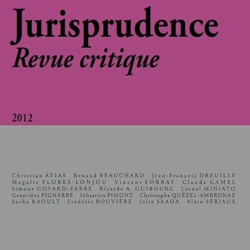 Beispielbild fr Jurisprudence Revue critique, N 3, 2012 : Thories du droit, thories de la justice : rupture ou dialogue ? zum Verkauf von Revaluation Books