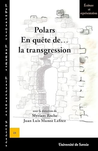 Stock image for Polars. en Quete de la Transgression [Broch] Roche, Myriam; Muoz Lafitez, Juan Luis et Collectif for sale by BIBLIO-NET