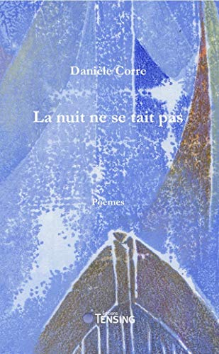 Stock image for La nuit ne se tait pas Corre, Danile for sale by BIBLIO-NET