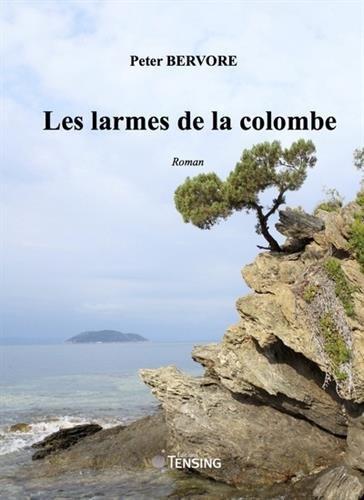 Stock image for Les larmes de la colombe for sale by medimops